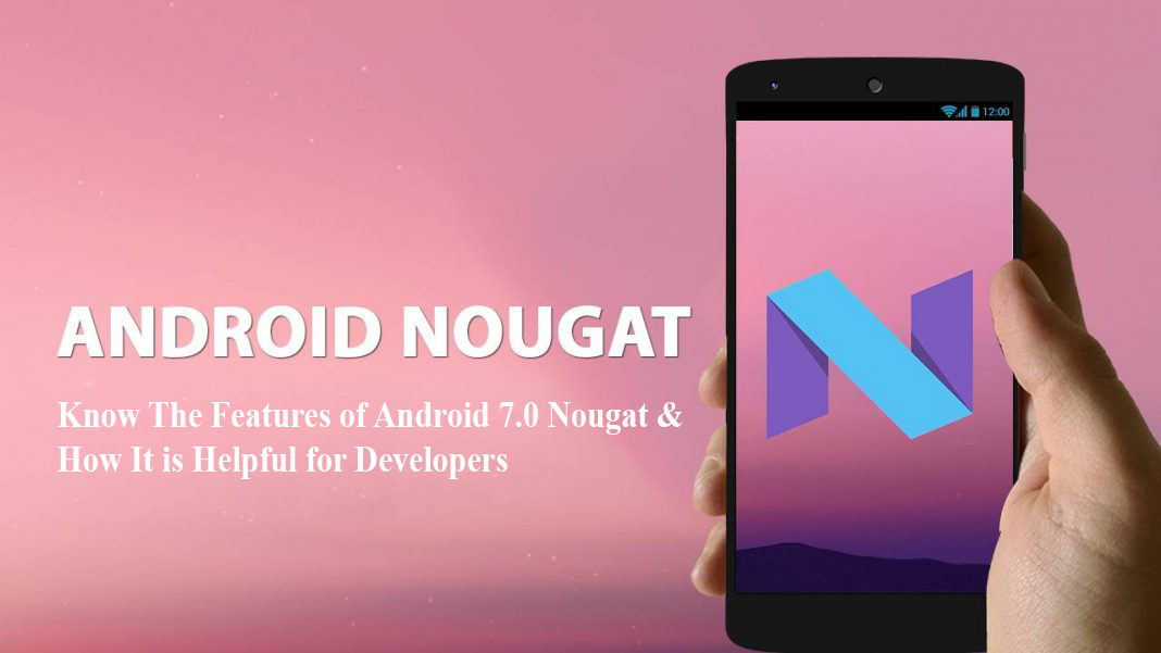 Android 7.0 Nougat